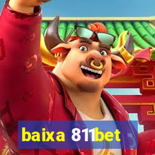 baixa 811bet